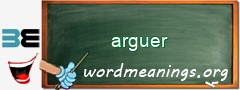 WordMeaning blackboard for arguer